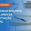 Texto: โGuia de Estudos โ Como criar resumos modulares da Constituiรงรฃo Federalโ sobre fundo com livros abertos e caneta.