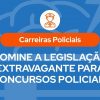 Capa do artigo sobre carreiras policiais com fundo azul, รญcone de policial no topo e tรญtulo โDomine a Legislaรงรฃo Extravagante para Concursos Policiaisโ, em destaque.