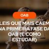 Fundo com estátua da Justiça e texto central em destaque: “OAB - Leis que mais caem na primeira fase da OAB (e como estudar)”.
