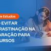 Você promete que vai estudar, mas acaba lavando a louça, arrumando a gaveta ou rolando o feed. A culpa bate, e o ciclo recomeça.Isso não é preguiça. É procrastinação (e tem cura!).