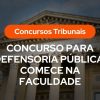 Fachada de tribunal com colunas e texto sobreposto: “Concursos Tribunais” e “CONCURSO PARA DEFENSORIA PÚBLICA: COMECE NA FACULDADE”.