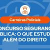 Banner azul com ilustração de cérebro ao fundo e ícone de policial. Texto central em destaque: "Carreiras Policiais - Concurso Segurança Pública: O que estudar além do Direito".
