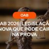 Capa com título OAB 2026: Legislação nova que pode cair na prova, apresentando fundo com estátua da Justiça (Têmis) segurando a balança.