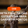 Banner com fundo em tons de bronze apresentando uma estátua da Justiça (Themis) em destaque. No centro, há uma etiqueta laranja com a sigla "OAB" e, abaixo, o título em branco: "RETA FINAL DA OAB: ESTRATÉGIA PARA GARANTIR PONTOS".