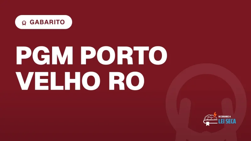 Capa do artigo "Concurso PGM Porto Velho RO: Gabarito Preliminar" — GABARITO