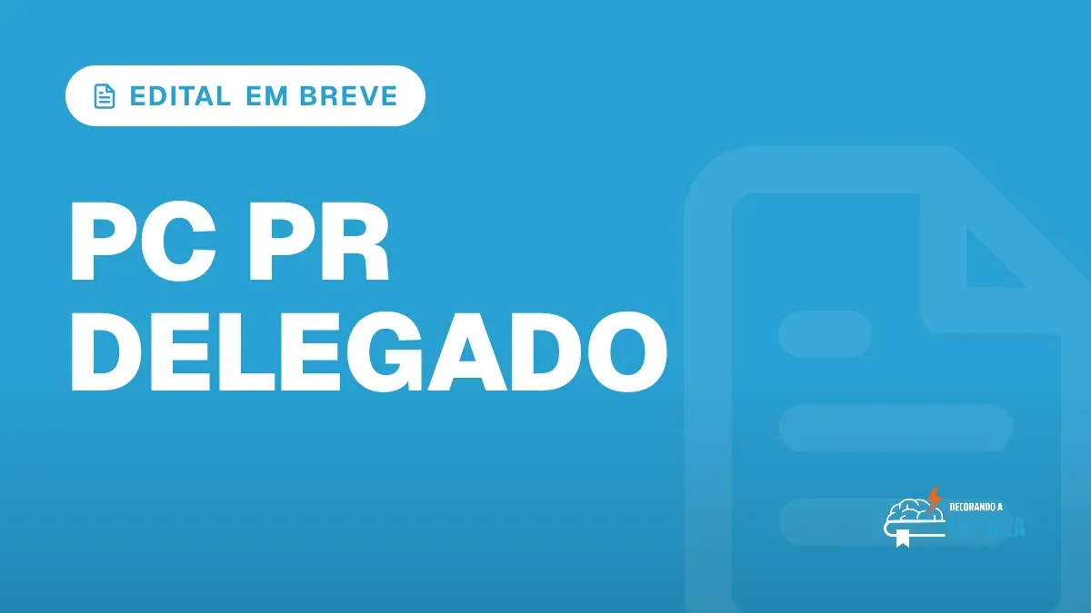 Capa do artigo "Concurso Delegado PR: Edital em Fase Final" — EDITAL EM BREVE