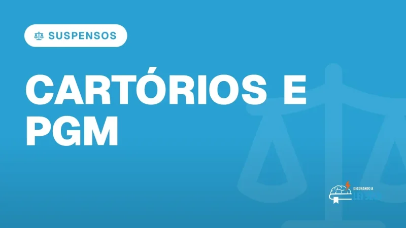 Capa do artigo "Concursos Jurídicos Suspensos: Cartórios e PGM" — SUSPENSOS