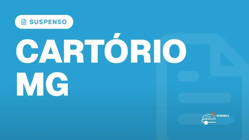 Capa do artigo "Concurso Cartório MG: Edital Suspenso, Vacâncias Atualizadas" — SUSPENSO