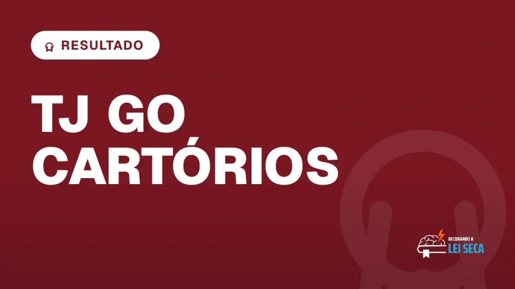 Capa do artigo "Concurso TJ GO Cartórios: Resultado Final Divulgado" — RESULTADO