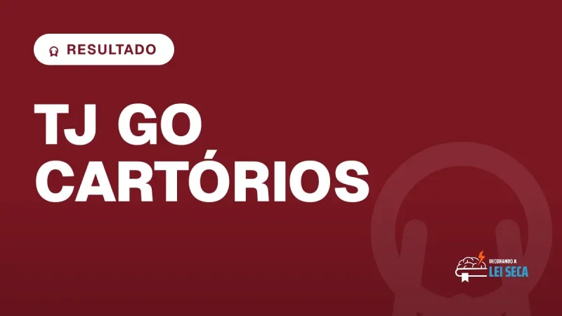 Capa do artigo "Concurso TJ GO Cartórios: Resultado Final Divulgado" — RESULTADO