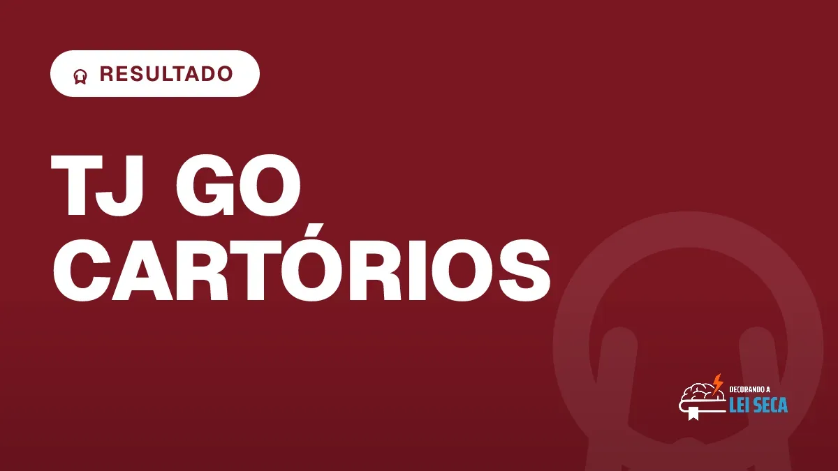 Capa do artigo "Concurso TJ GO Cartórios: Resultado Final Divulgado" — RESULTADO