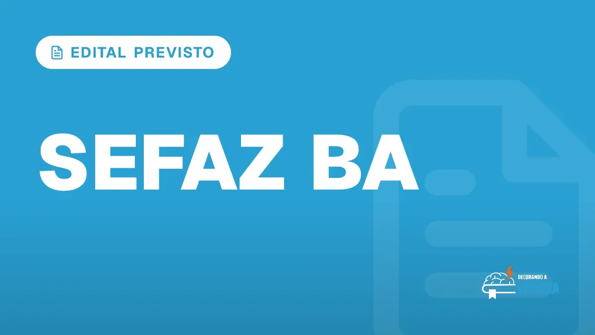 Capa do artigo "Concurso SEFAZ BA: Edital É Esperado para Setembro" — EDITAL PREVISTO