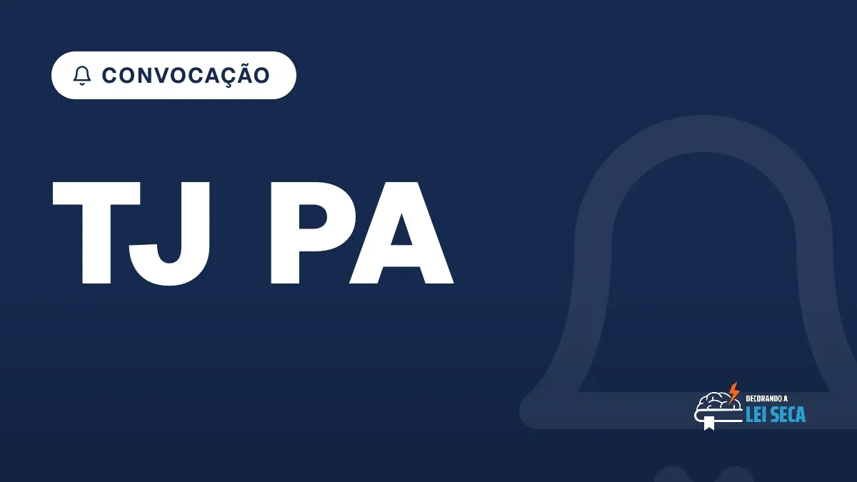 Capa do artigo "Concurso TJ PA: Convocação e Inicial até R$ 15 Mil" — CONVOCAÇÃO
