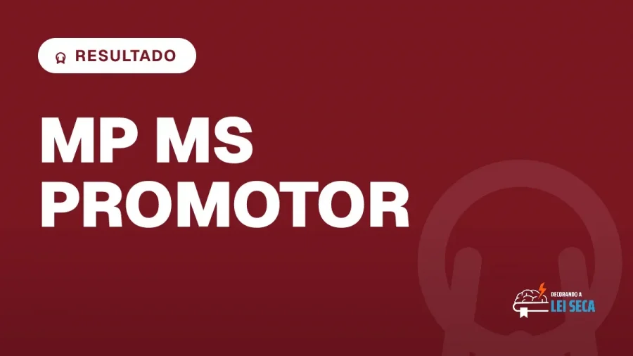 Capa do artigo "Concurso MP MS Promotor: Resultado da Preambular" — RESULTADO