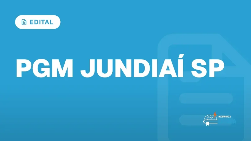 Capa do artigo "Concurso PGM Jundiaà SP: Edital Publicado" — EDITAL