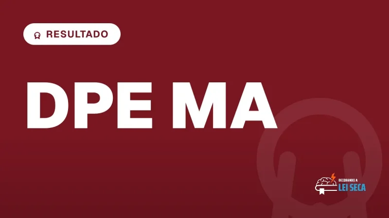 Capa do artigo "Concurso DPE MA: Resultado e R$ 37,7 Mil" — RESULTADO