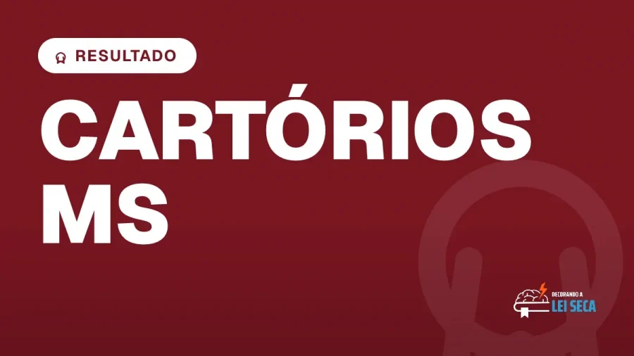 Capa do artigo "Concurso Cartórios MS: Resultado Preliminar Divulgado" — RESULTADO