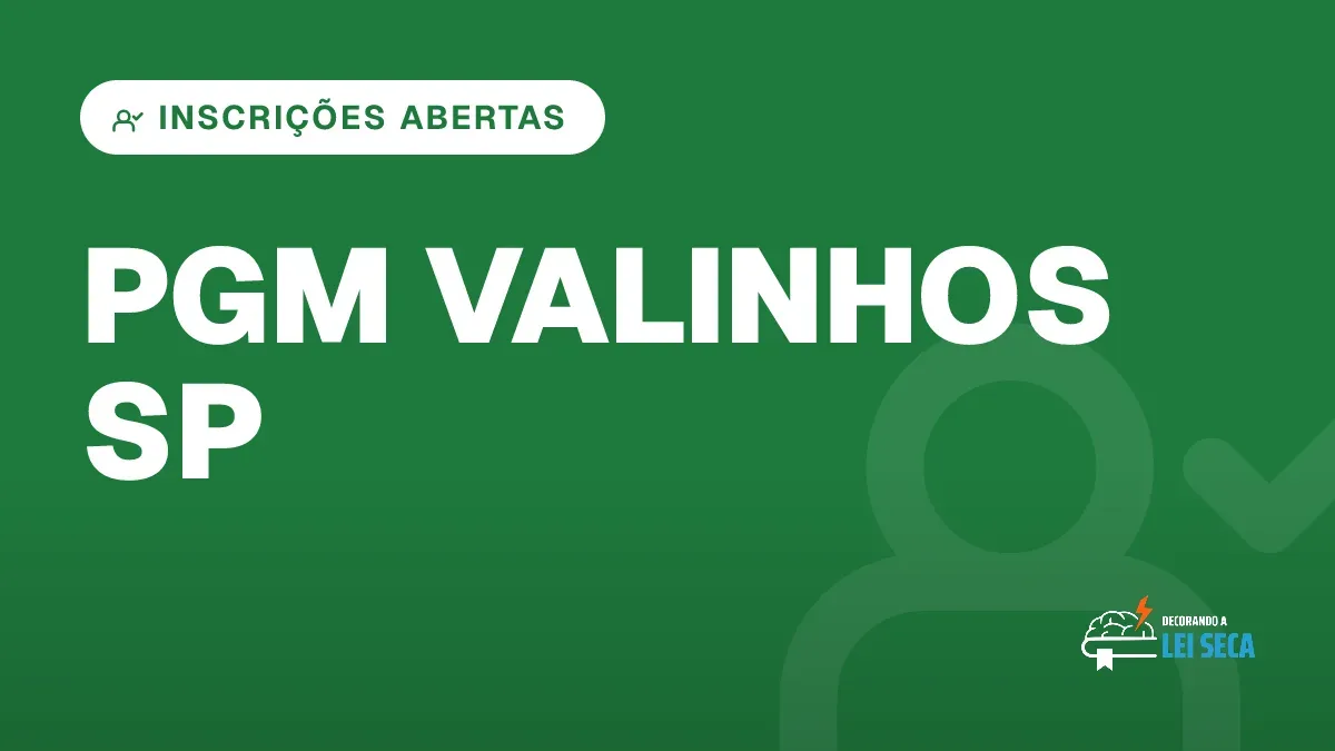 Capa do artigo "Concurso PGM Valinhos SP: Inscrições Abertas" — INSCRIÇÕES ABERTAS