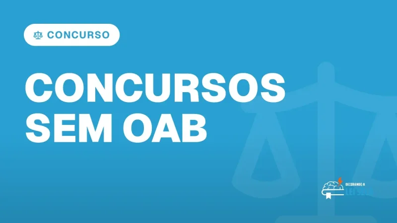 Capa do artigo "Concursos sem OAB: Quais Cargos Aceitam Bacharel" — CONCURSO