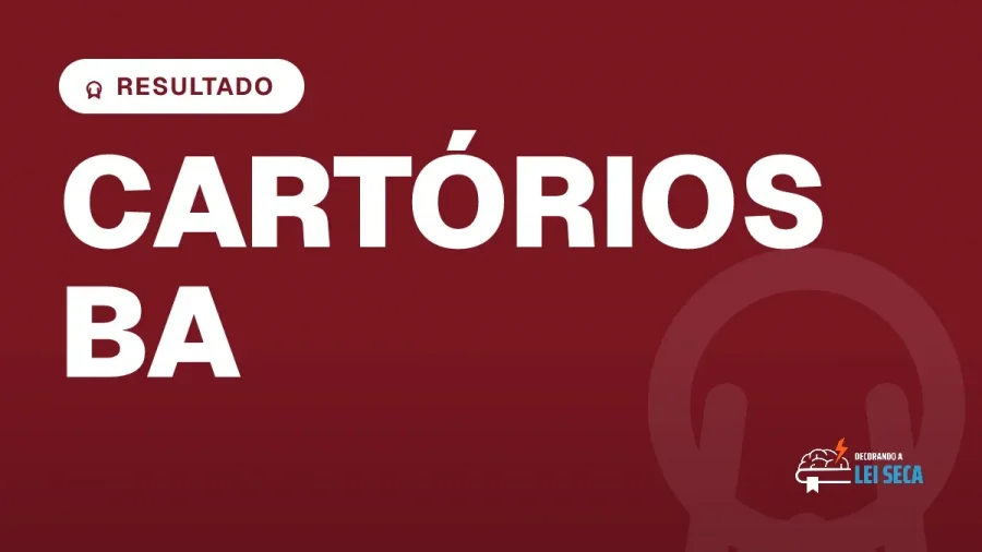 Capa do artigo "Concurso Cartórios BA: Resultado Provisório Divulgado" — RESULTADO