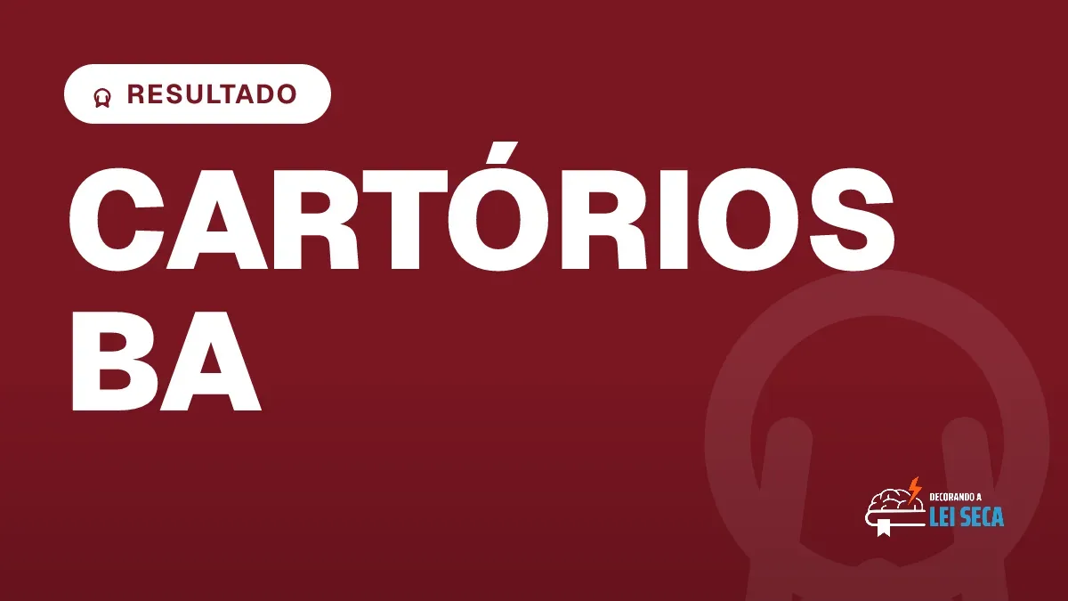 Capa do artigo "Concurso Cartórios BA: Resultado Provisório Divulgado" — RESULTADO