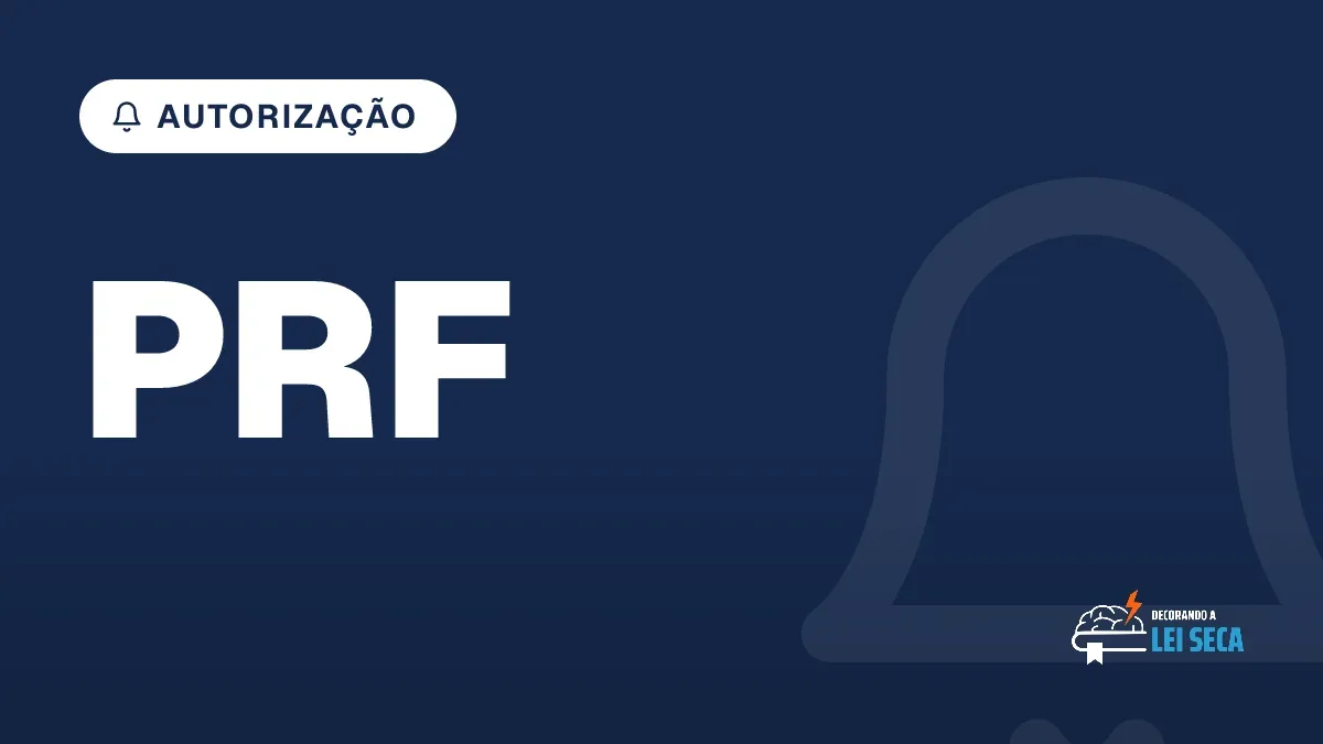 Capa do artigo "Concurso PRF 2026: Aguarda Autorização; 2021 Prorrogado" — AUTORIZAÇÃO