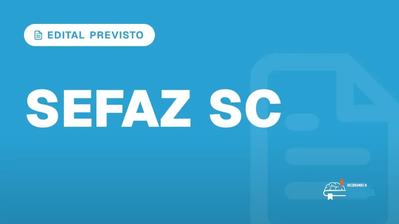 Capa do artigo "Concurso Sefaz SC: Edital em até 60 Dias!" — EDITAL PREVISTO