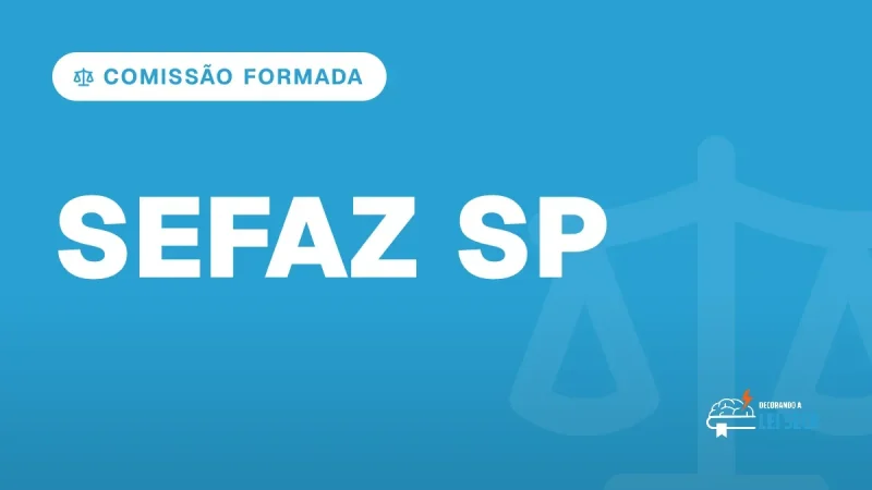 Capa do artigo "Concurso SEFAZ SP: Comissão Formada" — COMISSÃO FORMADA