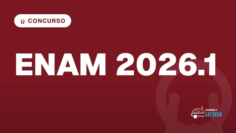 Capa do artigo "ENAM 2026.1: Resultado e Estratégia de Lei Seca" — CONCURSO