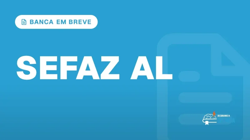 Capa do artigo "Concurso Sefaz AL: Edital em Breve e 100 Vagas" — BANCA EM BREVE