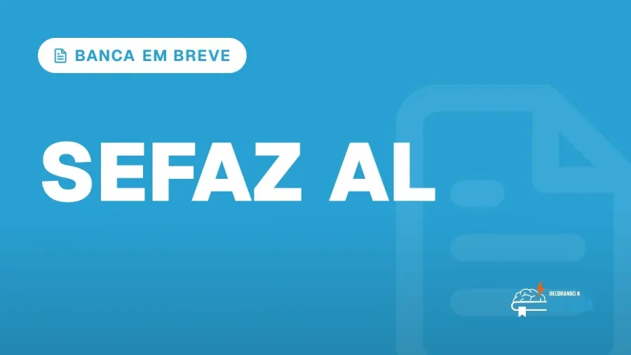 Capa do artigo "Concurso Sefaz AL: Edital em Breve e 100 Vagas" — BANCA EM BREVE
