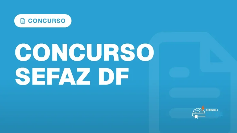 Capa do artigo "Concurso Sefaz DF: Edital Iminente e 265 Vagas" — CONCURSO