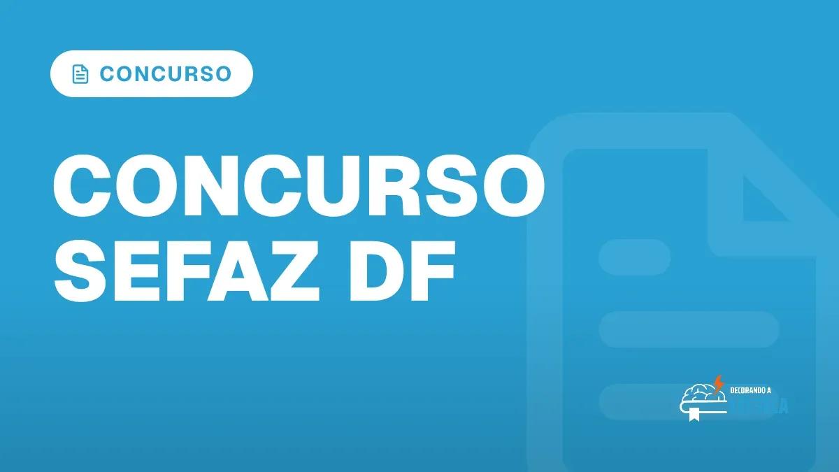 Capa do artigo "Concurso Sefaz DF: Edital Iminente e 265 Vagas" — CONCURSO