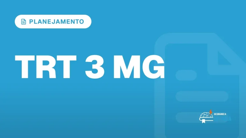 Capa do artigo "Concurso TRT 3 MG: Edital em Planejamento" — PLANEJAMENTO