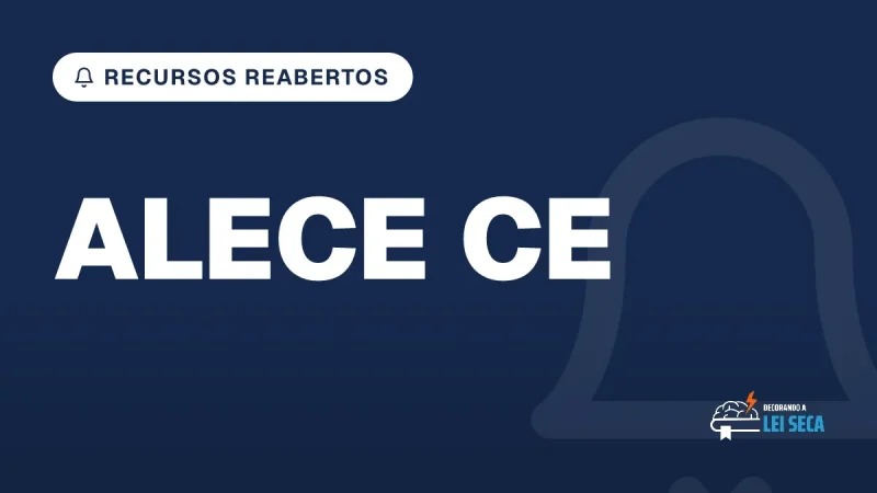 Capa do artigo "Concurso ALECE CE: Prazo Reaberto para Recursos" — RECURSOS REABERTOS