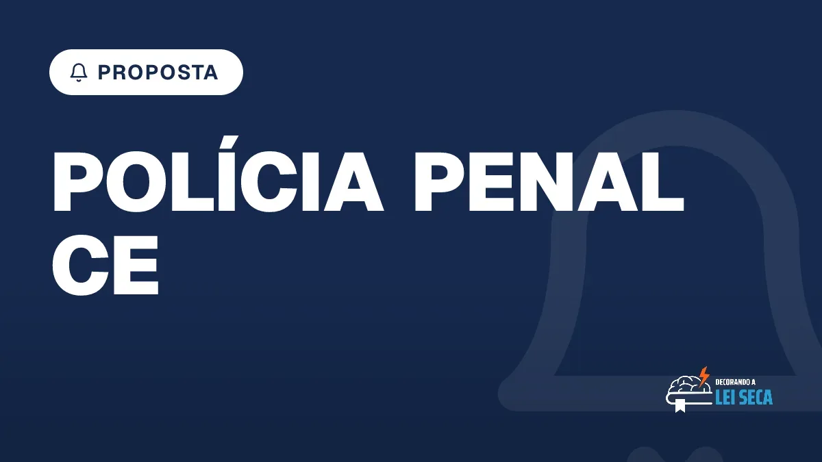 Capa do artigo "Concurso Polícia Penal CE: Proposta para Ampliar Convocações" — PROPOSTA