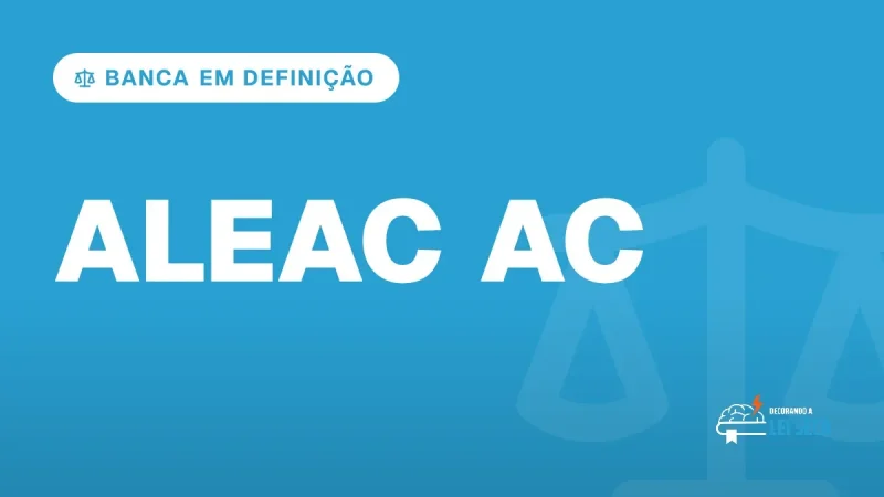 Capa do artigo "Concurso ALEAC AC: Banca em Definição" — BANCA EM DEFINIÇÃO