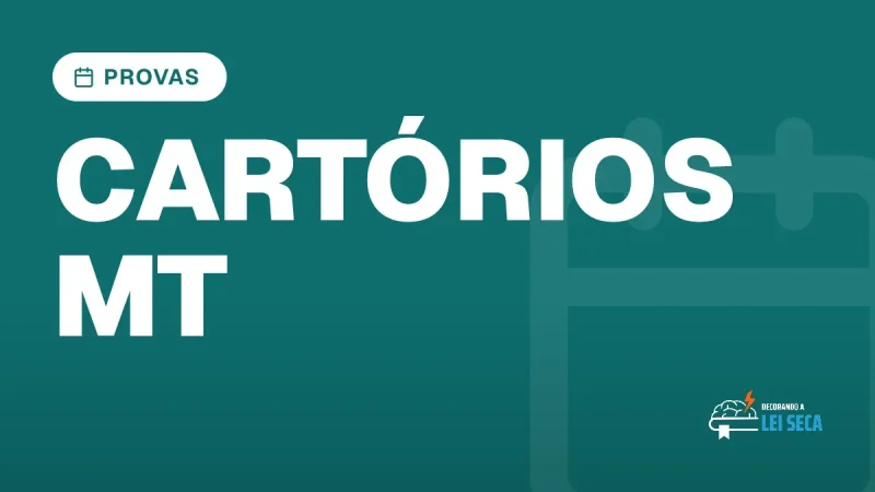 Capa do artigo "Concurso Cartórios MT: Provas Neste Fim de Semana" — PROVAS