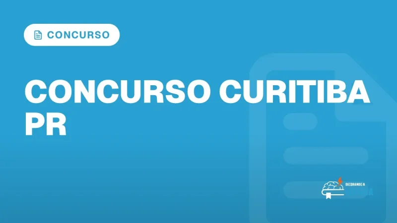 Capa do artigo "Concurso Curitiba PR: Editais Publicados e 348 Vagas" — CONCURSO