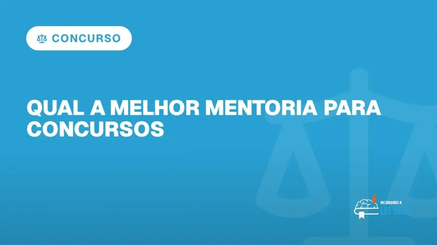 Capa do artigo "Qual a Melhor Mentoria para Concursos Jurídicos?" — CONCURSO