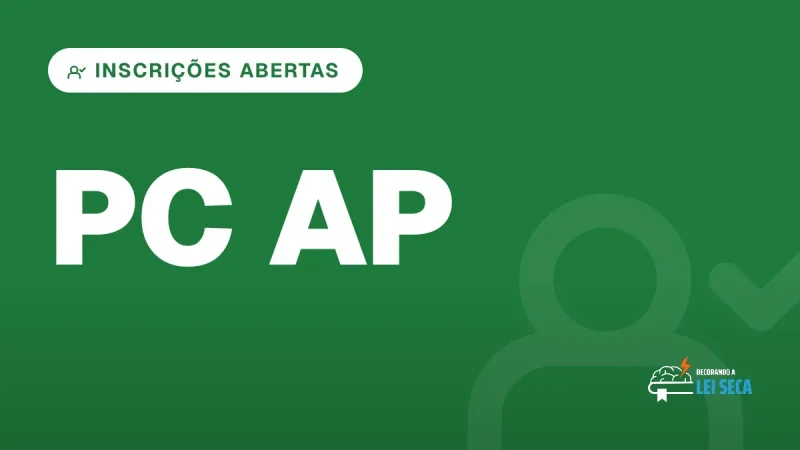 Capa do artigo "Concurso Delegado AP: Inscrições Abertas" — INSCRIÇÕES ABERTAS