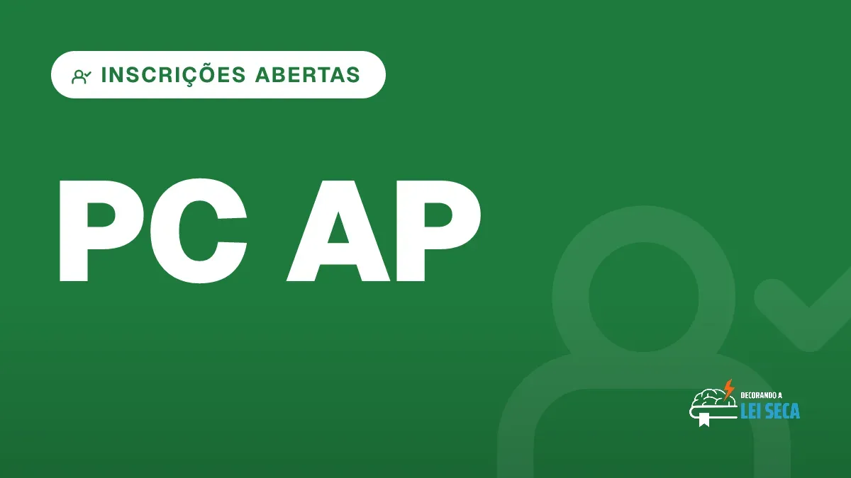 Capa do artigo "Concurso Delegado AP: Inscrições Abertas" — INSCRIÇÕES ABERTAS
