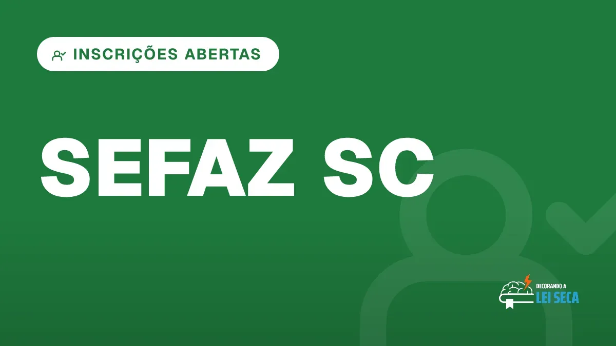 Capa do artigo "Concurso Sefaz SC: Inscrições Abertas e 50 Vagas" — INSCRIÇÕES ABERTAS