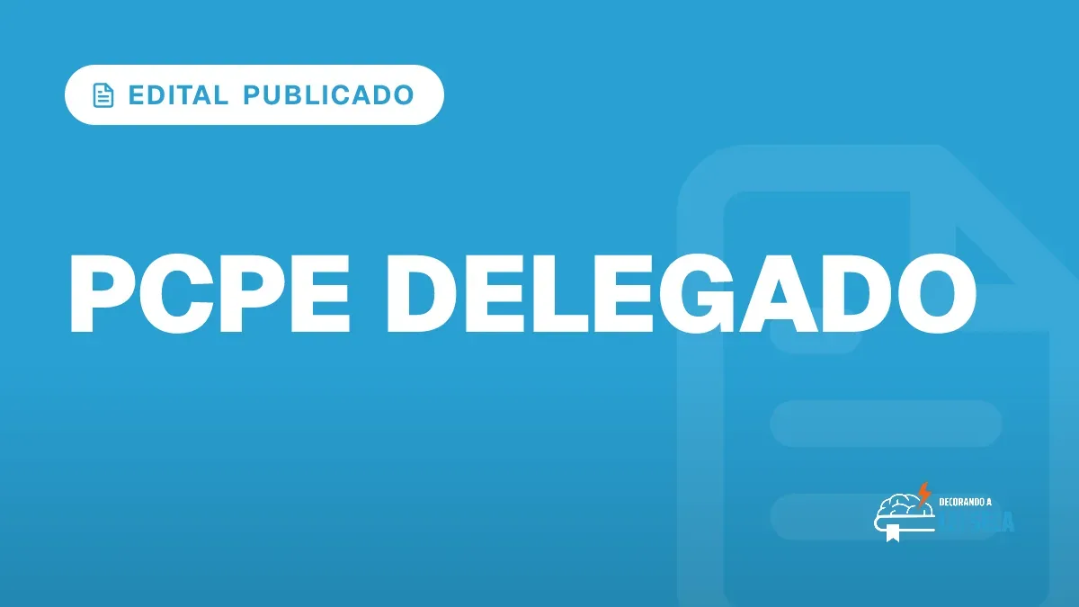 Capa do artigo "Concurso Delegado PE: Edital Publicado" — EDITAL PUBLICADO