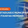 Texto “Guia de Estudos: Leis estaduais e municipais: como fixar na memória” com martelo e balança da justiça.