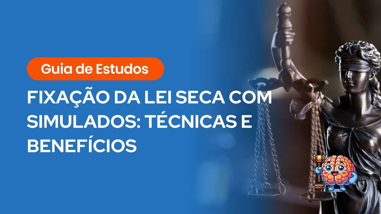 Texto: “Guia de Estudos - Fixação da lei seca com simulados: técnicas e benefícios”, ao lado da estátua da Justiça.