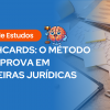 Banner de guia de estudos sobre flashcards para aprovação em carreiras jurídicas, com ilustração de um cérebro segurando um martelo de juiz sobre fundo azul.