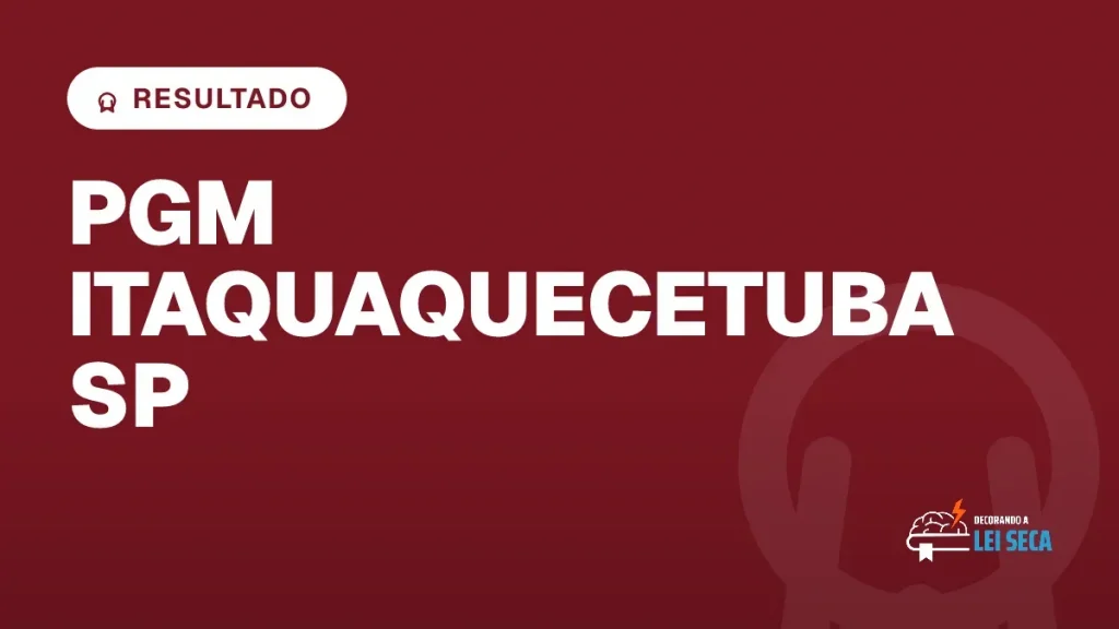 Capa do artigo "Concurso PGM Itaquaquecetuba SP: Resultados Disponíveis" — RESULTADO