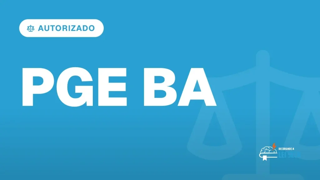 Capa do artigo "Concurso PGE BA Procurador: Autorizado, 20 Vagas" — AUTORIZADO