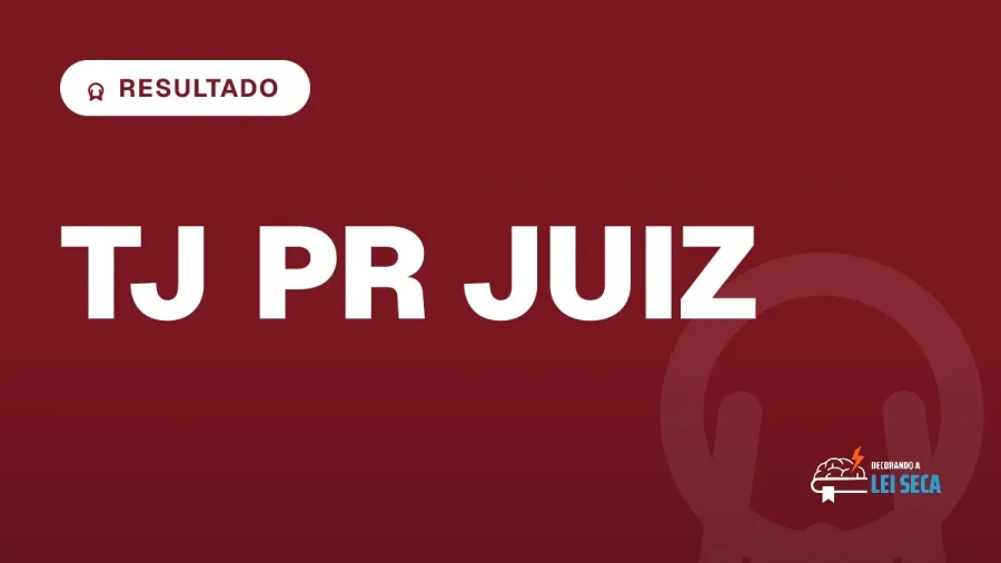 Capa do artigo "Concurso TJ PR Juiz: Notas da Discursiva em Julho" — RESULTADO